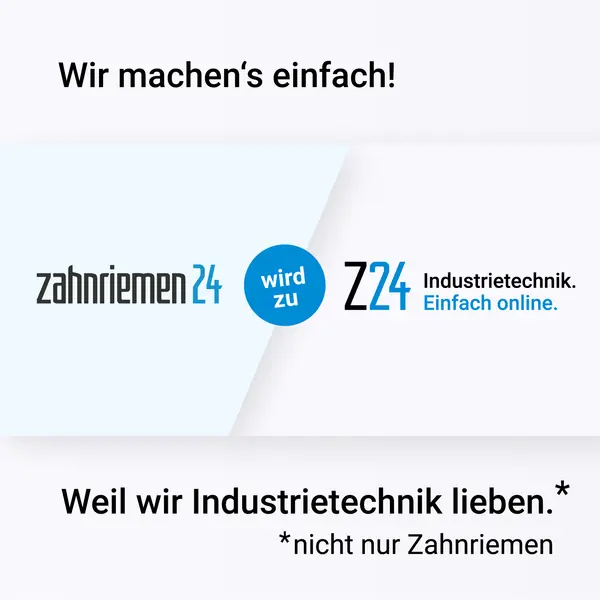 Das Bild zeigt die Umbenennung von "zahnriemen24" zu "Z24" mit dem Slogan "Industrietechnik. Einfach online." und dem Zusatz "Weil wir Industrietechnik lieben. *nicht nur Zahnriemen".